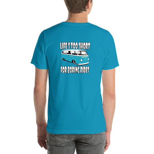 T Shirt Life's Too Short For Boring Rides Blue