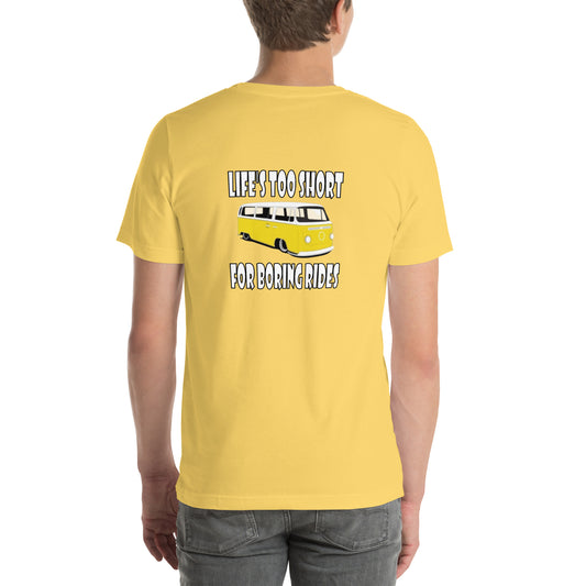T Shirt Life's Too Short For Boring Rides Yellow
